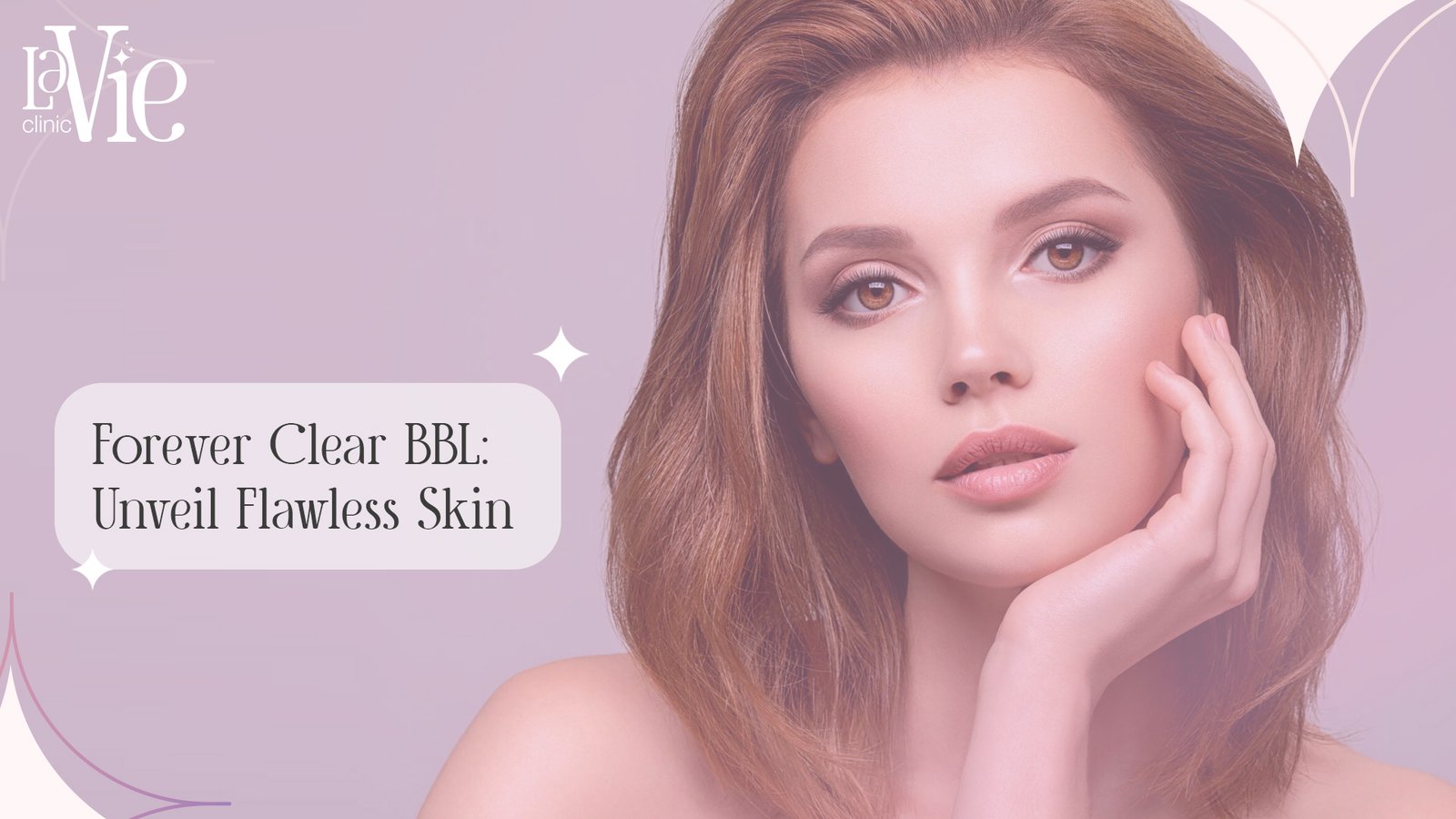 Forever Clear BBL: Unveil Flawless Skin