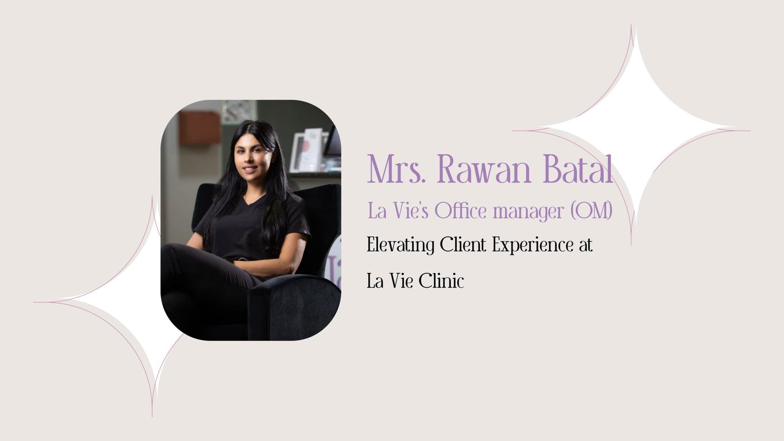 Rawan Batal: Elevating Client Experience at La Vie Clinic