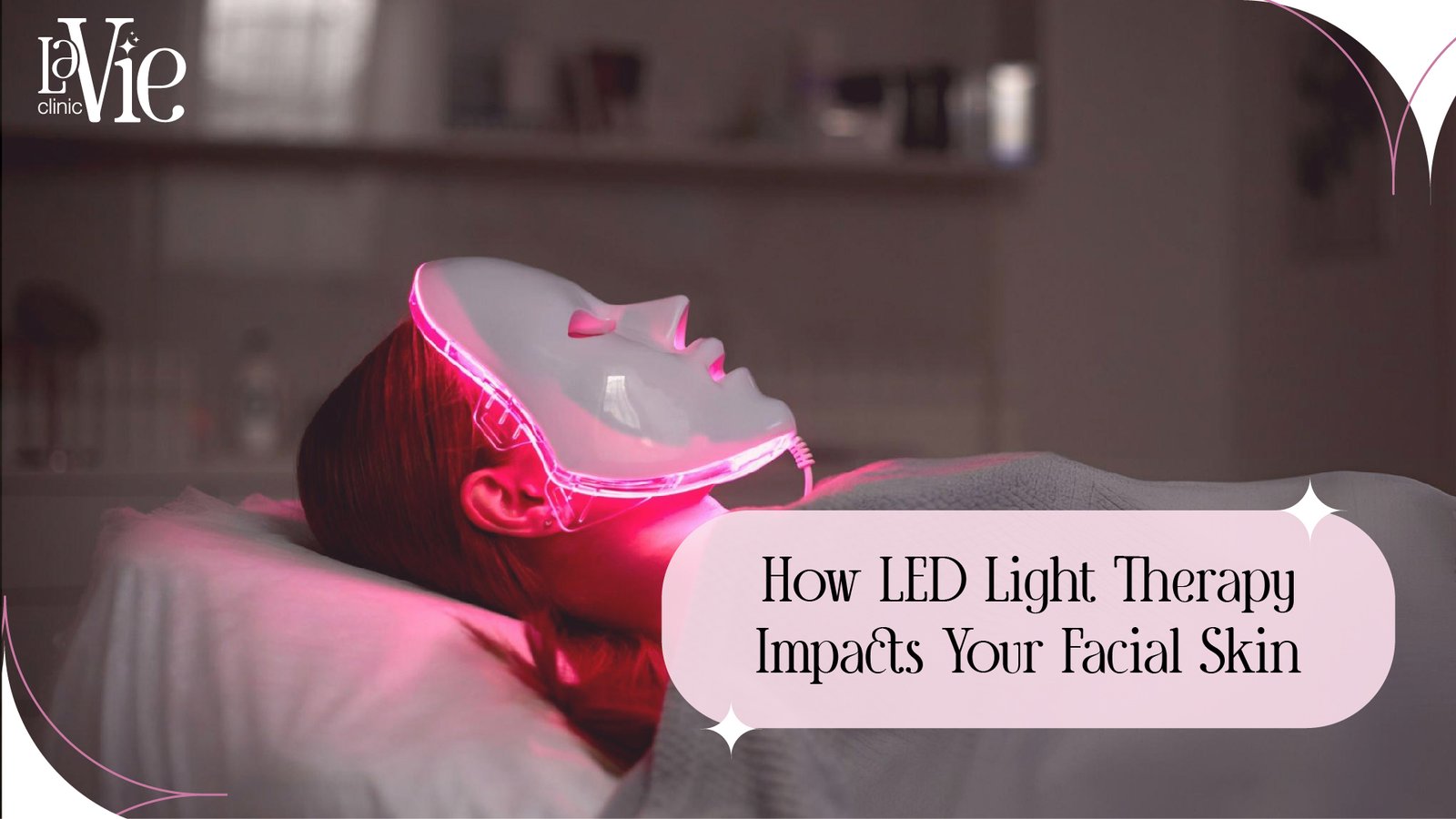 How-LED-Light-Therapy-Impacts-Your-Facial-Skin