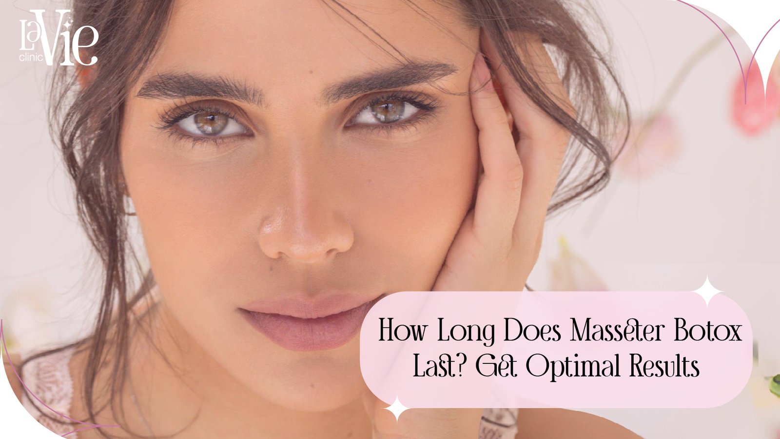 How-Long-Does-Masseter-Botox-Last-Get-Optimal-Results