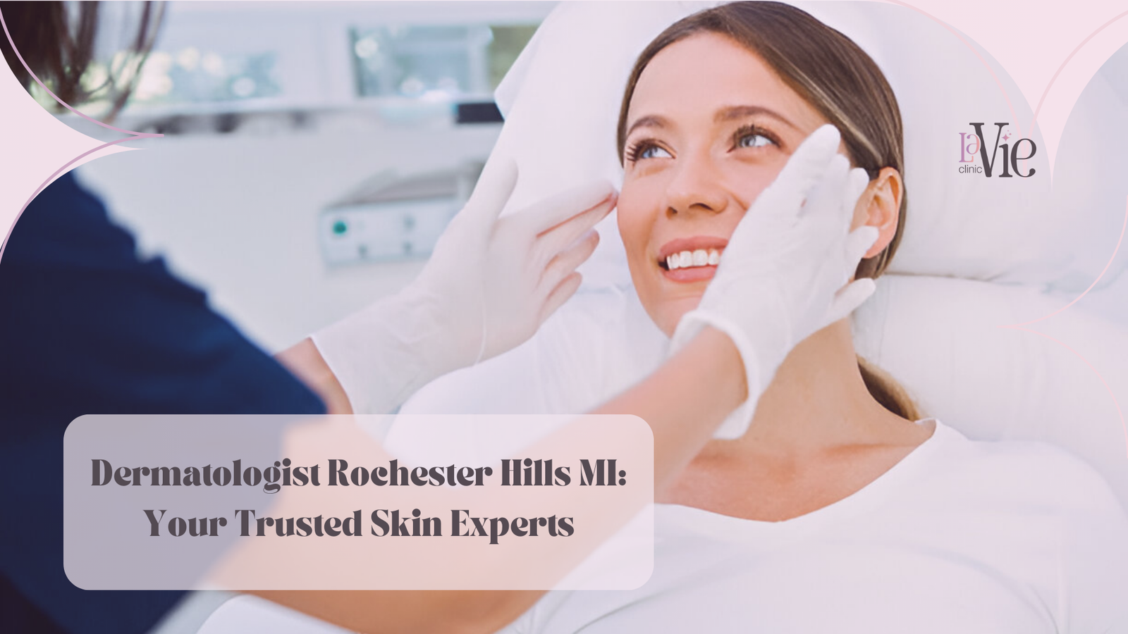 Dermatologist Rochester Hills MI Your Trusted Skin Experts