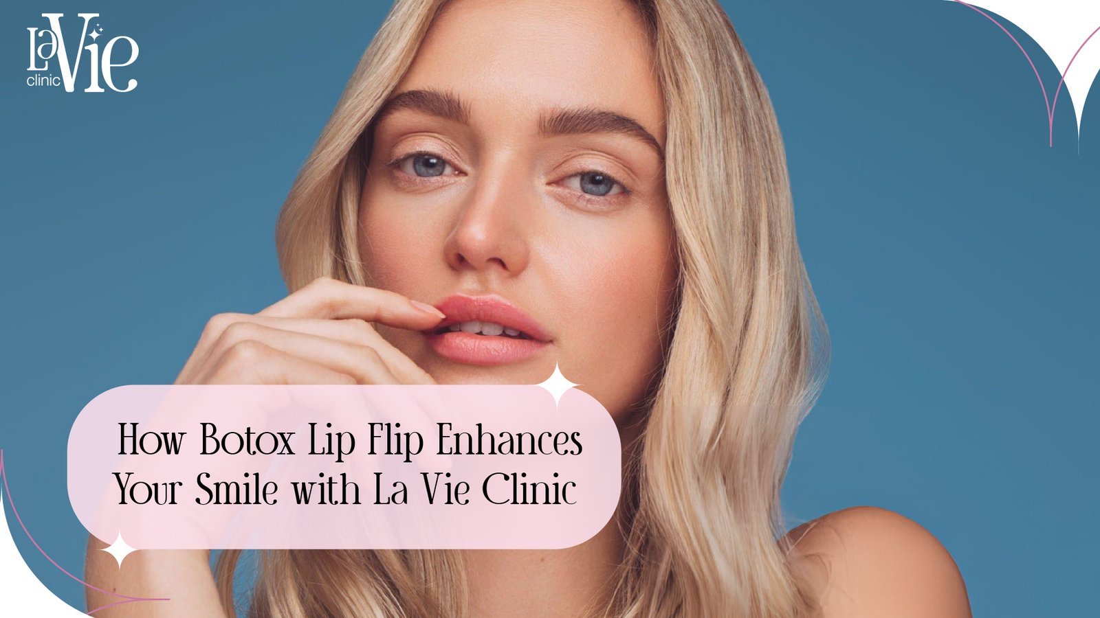 How Botox Lip Flip Refines Your Smile With La Vie Med Spa Experts | Rochester Hills, MI