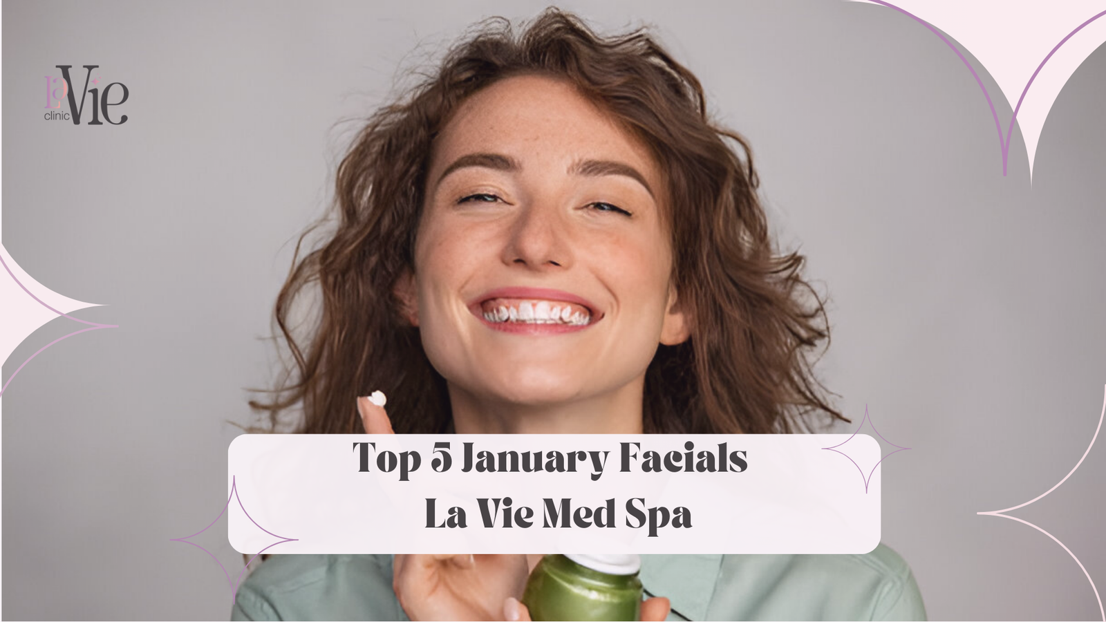Top 5 January Facials in Rochester Hills – La Vie Med Spa