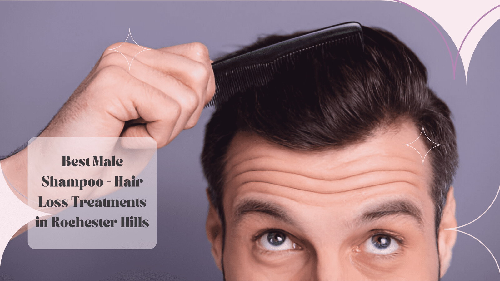 Best Male Shampoo - Hair Loss Treatments in Rochester Hills
