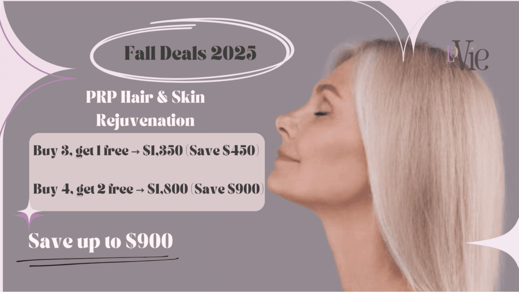PRP Hair & Skin Rejuvenation - FALL Special offers 2025
